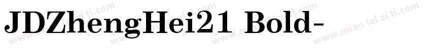 JDZhengHei21 Bold字体转换